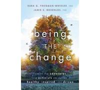 Jamie Sue Bodenlos Dara G. Friedman-Wheeler Being the Change (Tascabile)
