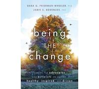 Jamie Sue Bodenlos Dara G. Friedman-Wheeler Being the Change (Tascabile)