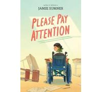 Jamie Sumner Please Pay Attention (Copertina rigida)