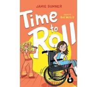 Jamie Sumner Time to Roll (Copertina rigida) Roll with It