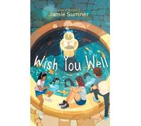 Jamie Sumner Wish You Well (Copertina rigida)