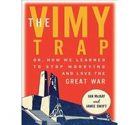 Jamie Swift Ian McKay The Vimy Trap (Tascabile)