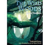 Jamie Thomson The Wild Woods (Tascabile) Vulcanverse