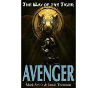 Jamie Thomson Mark Smith Avenger (Tascabile) Way of the Tiger