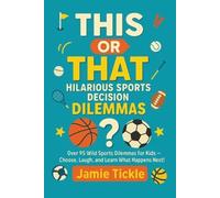 Jamie Tickle This or That Hilarious Sports Decision Dilemmas (Tascabile)