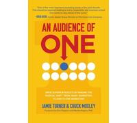 Jamie Turner Ch An Audience of One: Drive Superior Results by (Copertina rigida)