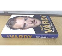 Jamie Vardy: From Nowhere, My Story
