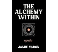 Jamie Varon The Alchemy Within (Tascabile)