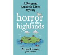 Jamie Vougeot Alison Golden Horror in the Highlands (Tascabile)