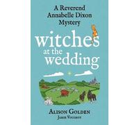 Jamie Vougeot Alison Golden Witches at the Wedding (Tascabile)
