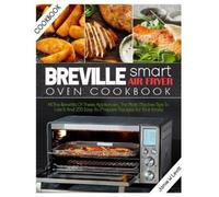 Jamie W Levitt Breville Smart Air Fryer Oven Cookbook (Tascabile)
