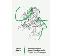 Jamie Wang Reimagining the More-Than-Human City (Tascabile)