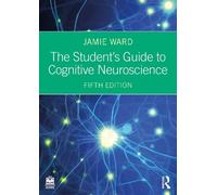 Jamie Ward The Student's Guide to Cognitive Neuroscience (Tascabile)