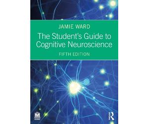 Jamie Ward The Student's Guide to Cognitive Neuroscience (Tascabile)