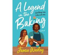 A Legend in the Baking: A Novel: 2