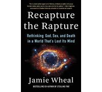 Jamie Wheal Recapture the Rapture (Copertina rigida)