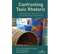 Jamie White-Farnham Confronting Toxic Rhetoric (Copertina rigida)