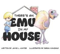 Jamie Winter There's An Emu In My House (Tascabile)