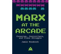 Jamie Woodcock Marx at the Arcade (Copertina rigida)