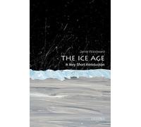 Jamie Woodward The Ice Age (Tascabile) Very Short Introductions