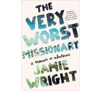 Jamie Wright The Very Worst Missionary (Tascabile)