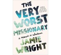 Jamie Wright The Very Worst Missionary (Tascabile)