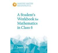 Jamie York A Student's Workbook for Mathematics in Class 6 (Tascabile)