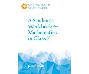Jamie York A Student's Workbook for Mathematics in Class 7 (Tascabile)