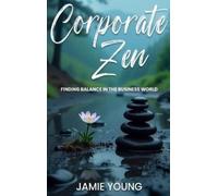 Jamie Young Corporate Zen (Copertina rigida)