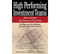 Jamie Ziegler Jim Dethmer Jim Ware Fran S High Performing Investment (Tascabile)