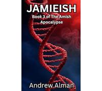 Jamieish: Book 3 of the Amish Apocalypse