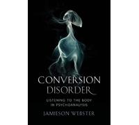 Jamieson Webster Conversion Disorder (Copertina rigida)