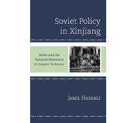 Jamil Hasanli Soviet Policy in Xinjiang (Tascabile)