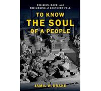 Jamil W. Drake To Know the Soul of a People (Tascabile)