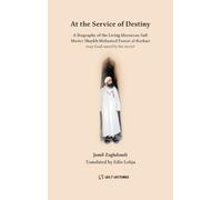 Jamil Zaghdoudi At the Service of Destiny (Tascabile)