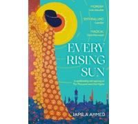 Jamila Ahmed Every Rising Sun (Tascabile)