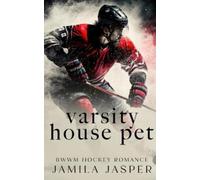 Jamila Jasper Varsity House Pet (Tascabile) Laguna Grove Vipers Hockey Romance