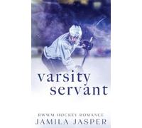Jamila Jasper Varsity Servant (Tascabile) Laguna Grove Vipers Hockey Romance