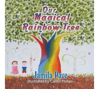Jamila Pace Our Magical Rainbow Tree (Tascabile)