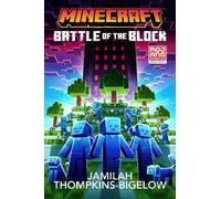 Jamilah Thompkins-Bigelow Minecraft: Battle of the Block (Tascabile) Minecraft