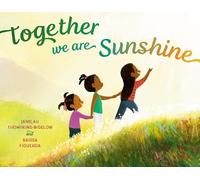 Jamilah Thompkins-Bigelow Raissa Figue Together We Are Sunsh (Copertina rigida)