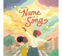 Jamilah Thompkins-Bigelow Your Name Is a Song (Copertina rigida)