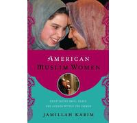 Jamillah Karim American Muslim Women (Tascabile) Religion, Race, and Ethnicity