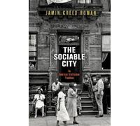 Jamin Creed Rowan The Sociable City (Copertina rigida)