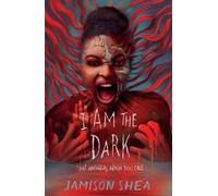 Jamison Shea I Am the Dark That Answers When You Call (Tascabile)