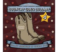 Jammy Jams - Country Goes Lullaby 4: Country Hits Go Lullaby