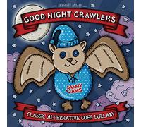 JAMMY JAMS - GOOD NIGHT CRAWLERS: CLASSIC ALTERNATIVE GOES LULLABY