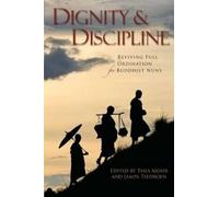 Jampa Tsedroen Thea Mohr Dignity and Discipline (Tascabile)