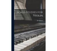 Jan 1844-1915 Himaly Scale-studies for Violin (Tascabile)