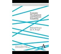 Jan A. Kregel Economic Development and Financial Instability (Copertina rigida)